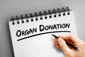 Organ donation text on notepad, concept background Royalty Free Stock Photo