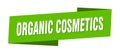 organic cosmetics banner template. ribbon label sign. sticker Royalty Free Stock Photo