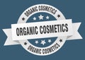 organic cosmetics round ribbon isolated label. organic cosmetics sign. Royalty Free Stock Photo
