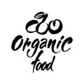 Organic food. Handwritten lettering for restaurant, cafe menu, labels, logos, badges, stickers or icons. Calligraphic and typograp