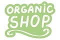 Organic shop. Concept of natural products, food, cosmetics. Lettering calligraphy icon. Vector eps hand drawn brush trendy green