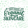 Organic skin care phrase concept banner. Natural cosmetic slogan for presentation or website. Isolated lettering typography