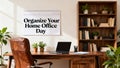 Organize Your Home Office Day â Create a Productive and Clutter-Free Workspace Royalty Free Stock Photo