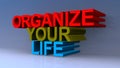 Organize your life on blue Royalty Free Stock Photo