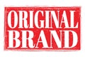 ORIGINAL BRAND, words on red grungy stamp sign