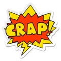 A creative cartoon word Crap! and speech bubble sticker Royalty Free Stock Photo