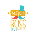 Original mini boss logo design with abstract cylinder hat, mustache and hand drawn lettering. Kids style. Vector