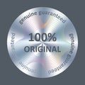 Original silver round holographic sticker. Vector badge, icon for product quality guarantee, holographic sticker