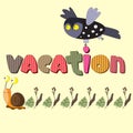 The original spelling of the word vacation.