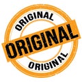 ORIGINAL text written on orange-black round stamp sign Royalty Free Stock Photo
