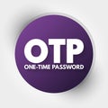 OTP - One Time Password acronym, technology concept background Royalty Free Stock Photo