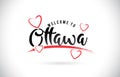 Ottawa Welcome To Word Text with Handwritten Font and Red Love H