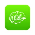 Ouch, speech cloud icon digital green