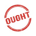 OUGHT text written on red grungy round stamp Royalty Free Stock Photo