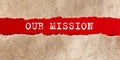 OUR MISSION appearing behind on torn paper Royalty Free Stock Photo