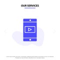 Our Services Application, Mobile, Mobile Application, Video Solid Glyph Icon Web card Template Royalty Free Stock Photo