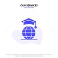 Our Services Globe, Internet, Online, Graduation Solid Glyph Icon Web card Template