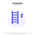Our Services Ladder, Stair, Staircase, Arrow Solid Glyph Icon Web card Template