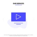 Our Services Video, Play, YouTube Solid Glyph Icon Web card Template