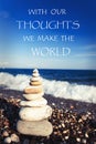 With our thoughts we make the world. Peace and harmony-inspirational motivational quote with ocean beach and waves background. Royalty Free Stock Photo