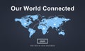 Our World Connected Social Networking Interconnection Concept Royalty Free Stock Photo