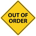 Out of order sign. Out of order warning symbol. Elevator safety sign. flat style