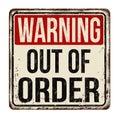 Out of order vintage rusty metal sign