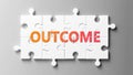 Outcome complex like a puzzle - pictured as word Outcome on a puzzle pieces to show that Outcome can be difficult and needs