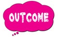 OUTCOME text written on a pink thought bubble