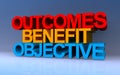 outcomes benefit objective on blue