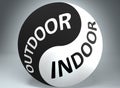 Outdoor and indoor in balance - pictured as words Outdoor, indoor and yin yang symbol, to show harmony between Outdoor and indoor