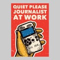 outdoor poster design quiet please journalist at work