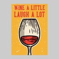 Outdoor poster design wine a little laugh a lot