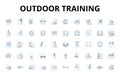 outdoor training linear icons set. Adventure, Teamwork, Fitness, Endurance, Nature, Challenge, Stamina vector symbols