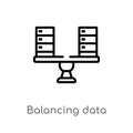 outline balancing data vector icon. isolated black simple line element illustration from networking concept. editable vector