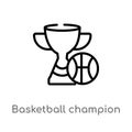 outline basketball champion vector icon. isolated black simple line element illustration from sports and competition concept. Royalty Free Stock Photo