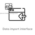 outline data import interface vector icon. isolated black simple line element illustration from user interface concept. editable