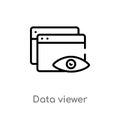 outline data viewer vector icon. isolated black simple line element illustration from user interface concept. editable vector