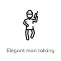 outline elegant man talking through phone vector icon. isolated black simple line element illustration from people concept.