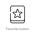 outline favorites button vector icon. isolated black simple line element illustration from user interface concept. editable vector