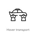 outline hover transport vector icon. isolated black simple line element illustration from artificial intellegence concept.