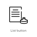 outline list button vector icon. isolated black simple line element illustration from user interface concept. editable vector Royalty Free Stock Photo