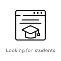 outline looking for students vector icon. isolated black simple line element illustration from web concept. editable vector stroke