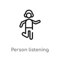 outline person listening vector icon. isolated black simple line element illustration from people concept. editable vector stroke