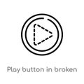 outline play button in broken line vector icon. isolated black simple line element illustration from multimedia concept. editable