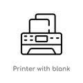 outline printer with blank paper sheet vector icon. isolated black simple line element illustration from tools and utensils