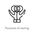 outline purpose of saving money vector icon. isolated black simple line element illustration from business concept. editable