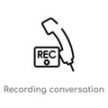 outline recording conversation vector icon. isolated black simple line element illustration from user interface concept. editable