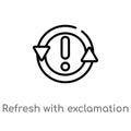 outline refresh with exclamation vector icon. isolated black simple line element illustration from ultimate glyphicons concept.