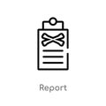 outline report vector icon. isolated black simple line element illustration from history concept. editable vector stroke report